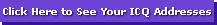 Get My 6 ICQ Addresses